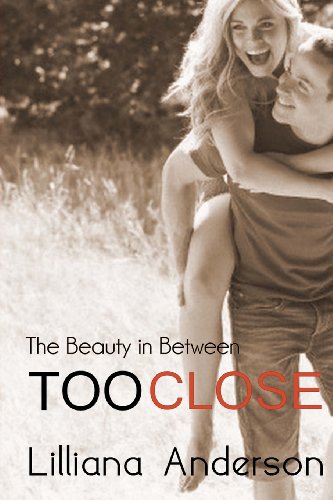 9781484845455: Too Close: The Beauty in Between: Volume 1