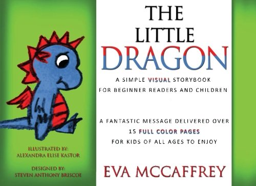 Beispielbild fr The Little Dragon: A Simple Visual Storybook for Beginner Readers and Children zum Verkauf von Revaluation Books