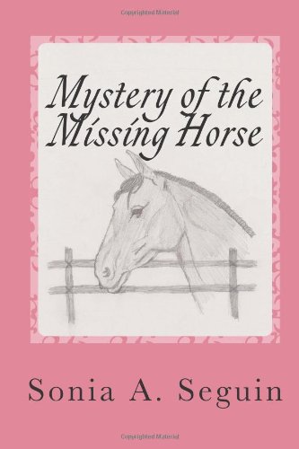 9781484849538: Mystery of the Missing Horse