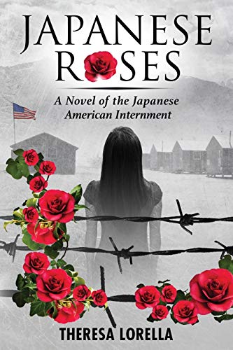 Beispielbild fr Japanese Roses: A Novel of the Japanese American Internment zum Verkauf von AwesomeBooks