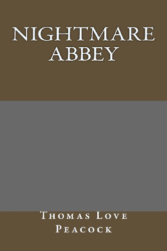 Nightmare Abbey (9781484850855) by Peacock, Thomas Love