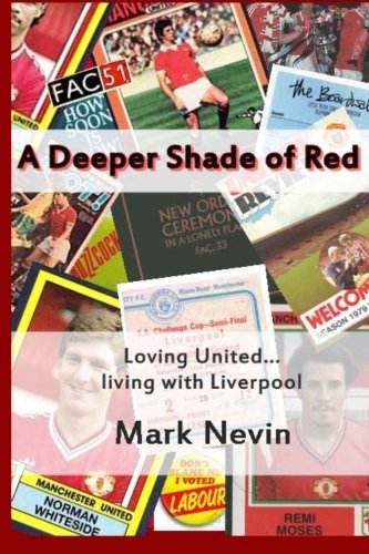 Beispielbild fr A Deeper Shade of Red: Loving United.living with Liverpool zum Verkauf von AwesomeBooks