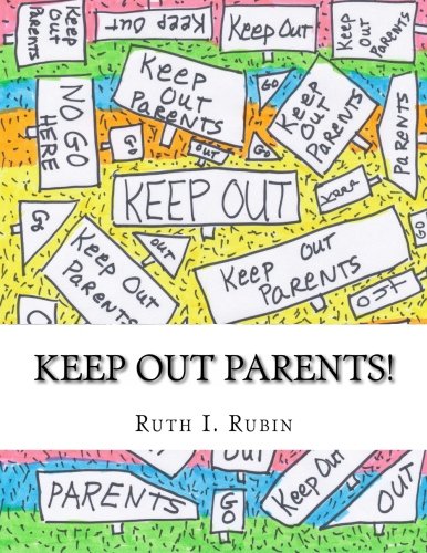 Beispielbild fr Keep Out Parents! zum Verkauf von Revaluation Books
