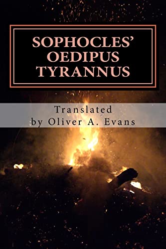 Sophocles' Oedipus Tyrannus: A New Translation for Today's Audiences and Readers (Paperback) - Sophocles