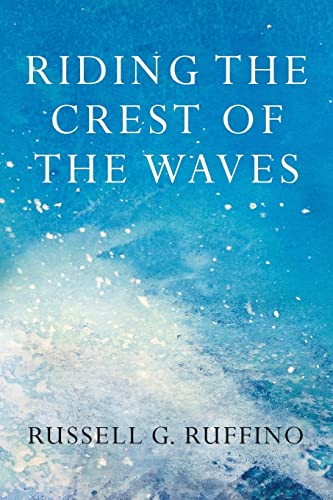 Imagen de archivo de Riding the Crest of the Waves : Daring to Believe What We Believe a la venta por Better World Books