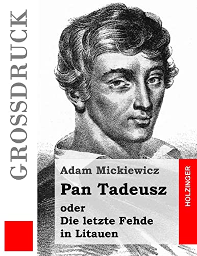 Stock image for Pan Tadeusz (Grodruck): Die letzte Fehde in Litauen for sale by medimops