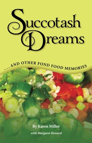 Imagen de archivo de Succotash Dreams: .and Other Fond Food Memories a la venta por Revaluation Books
