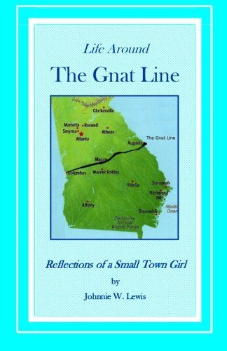 9781484875643: Life Around The Gnat Line: (Reflections of a Small Town Girl)