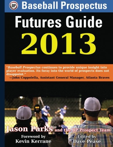 Imagen de archivo de Baseball Prospectus Futures Guide 2013 a la venta por ThriftBooks-Dallas