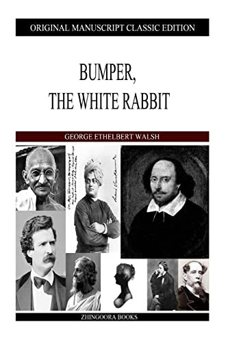 Bumper, The White Rabbit (Paperback) - George Ethelbert Walsh