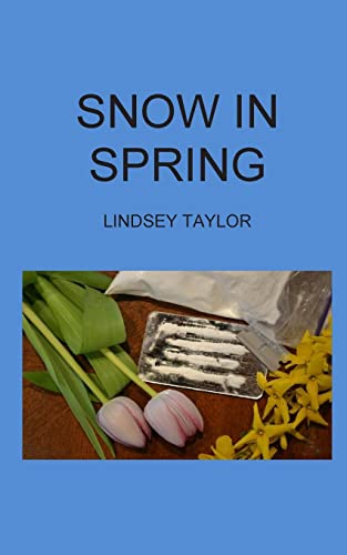 Stock image for Snow In Spring for sale by THE SAINT BOOKSTORE