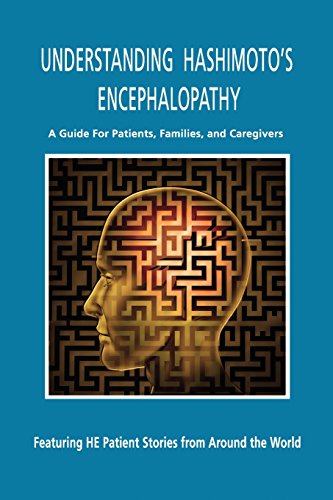 Beispielbild fr Understanding Hashimoto's Encephalopathy: A Guide for Patients, Families and Caregivers zum Verkauf von Reliant Bookstore