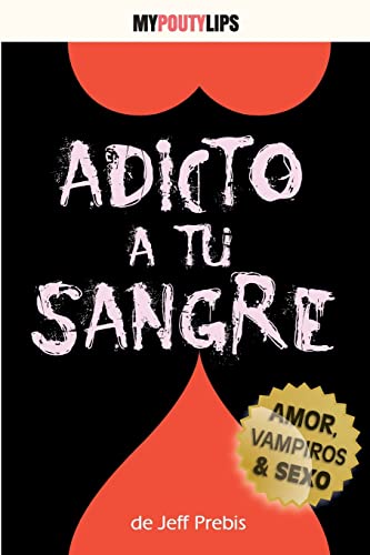 Stock image for Adicto a tu Sangre for sale by THE SAINT BOOKSTORE