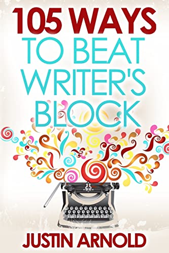 9781484883631: 105 Ways To Beat Writer's Block