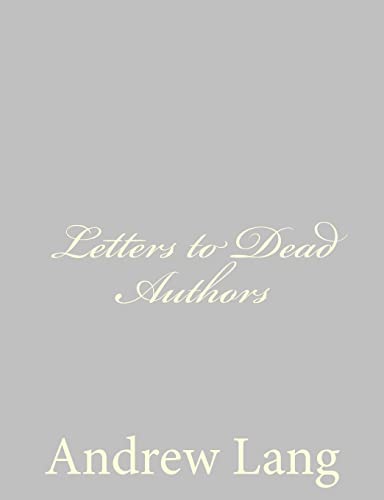 Letters to Dead Authors (9781484885376) by Lang, Andrew