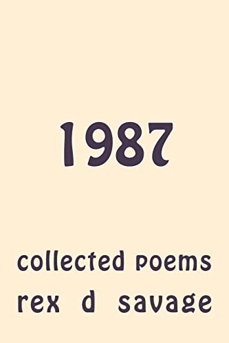 Stock image for 1987: Collected Poems for sale by THE SAINT BOOKSTORE