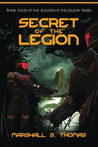 9781484886243: Secret of the Legion: Author's Edition (Soldier of Legion)