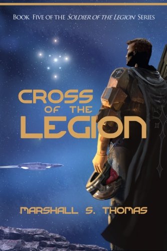 Beispielbild fr Cross of the Legion (Soldier of the Legion) (Volume 5) zum Verkauf von Revaluation Books