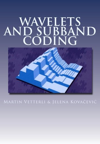 Wavelets and Subband Coding (9781484886991) by Vetterli, Martin; Kovacevic, Jelena