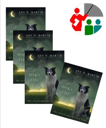 Guided Reading Book Sets (5): A Dog's Life - The Autobiography of a Stray (Guided reading in grades 3-6) (9781484887394) by Ann M. Martin