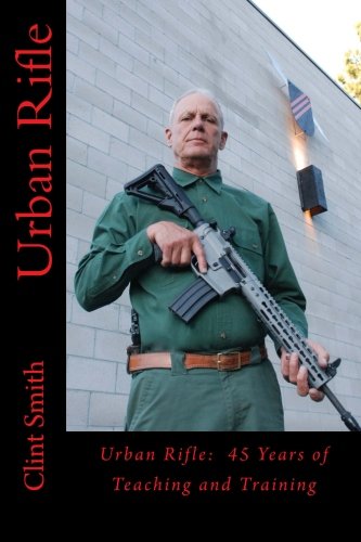 Stock image for Urban Rifle: 45 Years of Teaching and Training for sale by HPB-Red