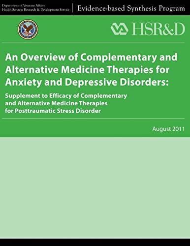 Beispielbild fr An Overview of Complementary and Alternative Medicine Therapies for Anxiety and Depressive Disorders: Supplement to Efficacy of Complementary and . Therapies for Posttraumatic Stress Disorder zum Verkauf von Lucky's Textbooks
