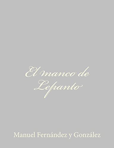 Stock image for El manco de Lepanto for sale by THE SAINT BOOKSTORE