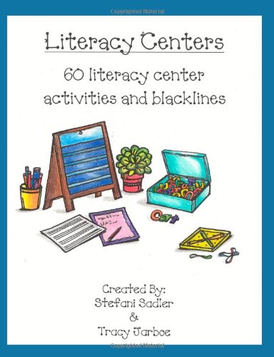 Stock image for Literacy Centers: 60 Literacy Center Activities and Blacklines for sale by Revaluation Books