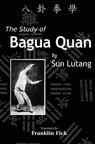 Beispielbild fr The Study of Bagua Quan: Bagua Quan Xue zum Verkauf von medimops