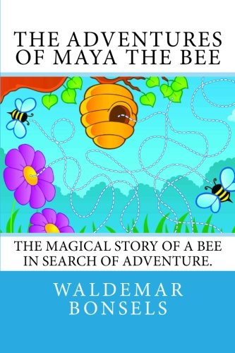 9781484902189: The Adventures of Maya the Bee