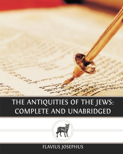 9781484902288: The Antiquities of the Jews: Complete and Unabridged