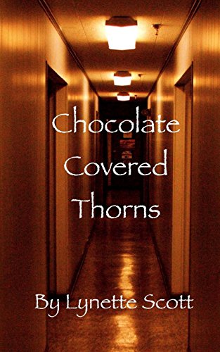 Stock image for Chocolate Covered Thorns for sale by ThriftBooks-Atlanta