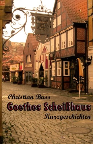 Stock image for Goethes Scheihaus for sale by medimops