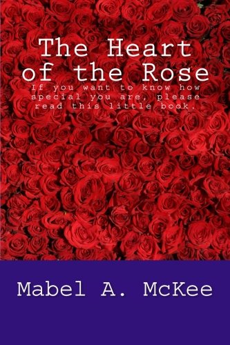 9781484908822: The Heart of the Rose
