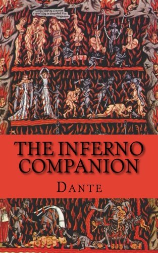 The Inferno Companion: Includes Study Guide, Historical Context, and Character Index (9781484909591) by Dante