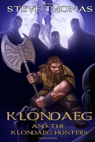 Klondaeg and the Klondaeg Hunters (Volume 2) (9781484909874) by Unknown Author
