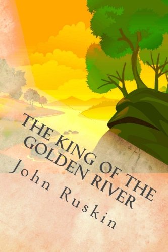 Imagen de archivo de The King of the Golden River a la venta por Green Street Books