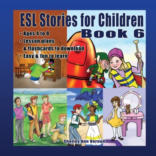 Imagen de archivo de ESL Stories for Children: Book Six: Volume 6 a la venta por Revaluation Books