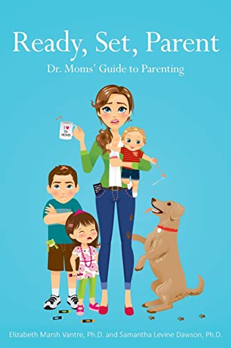Beispielbild für Ready, Set, Parent: Dr. Moms' Guide to Parenting zum Verkauf von HPB-Emerald