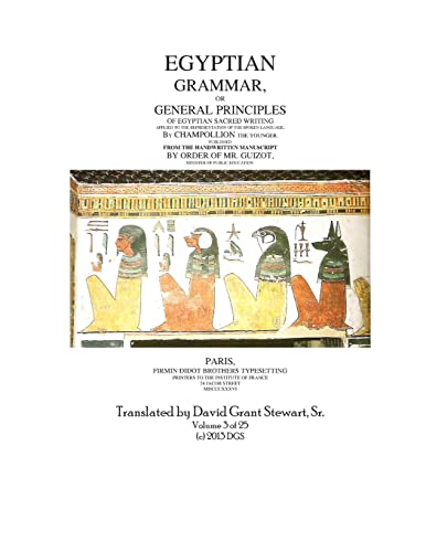 9781484914250: Egyptian Grammar, or General Principles of Egyptian Sacred Writing: The Foundation of Egyptology translated for the first time into English