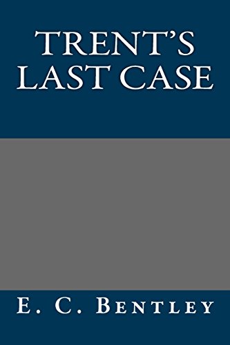 Stock image for Trent's Last Case for sale by ABOXABOOKS