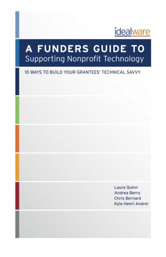 9781484915769: A Funders Guide to Supporting Nonprofit Technology