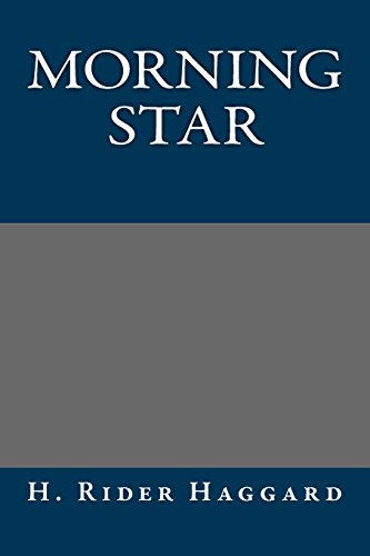 Morning Star (9781484917329) by Haggard, H. Rider