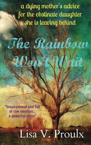 Stock image for The Rainbow Won't Wait for sale by Revaluation Books