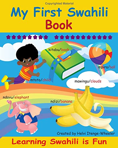 9781484921364: My First Swahili Book: Learning Swahili Is Fun!