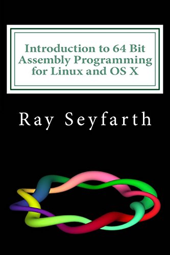 9781484921906: Introduction to 64 Bit Assembly Programming for Linux and OS X: Third Edition - for Linux and OS X
