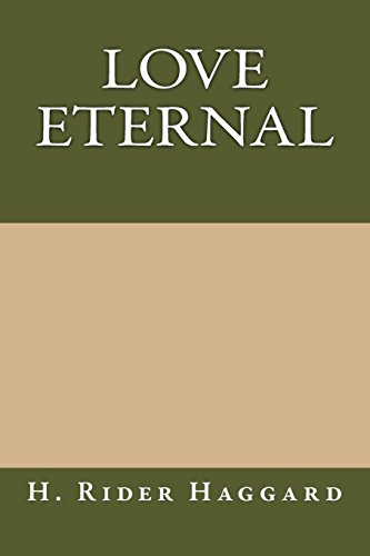 Love Eternal (9781484923597) by Haggard, H. Rider