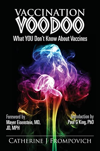 Imagen de archivo de Vaccination Voodoo: What YOU Don't Know About Vaccines a la venta por Irish Booksellers