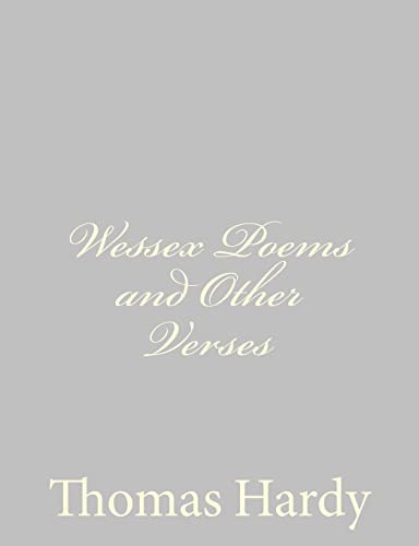 Wessex Poems and Other Verses - Hardy, Thomas