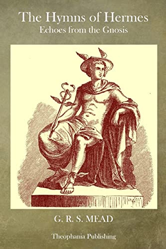 9781484927267: The Hymns of Hermes: Echoes from the Gnosis